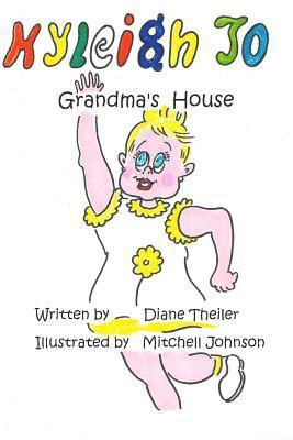 Kyleigh Jo: Grandma's House 1