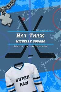 bokomslag Hat Trick: Third book of the Lucky Charms series