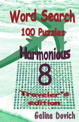 Word Search 100 Puzzles: Harmonious 8 Traveler's edition 1