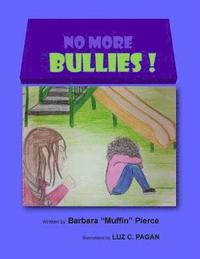 bokomslag No More Bullies!