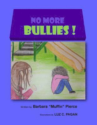 No More Bullies! 1