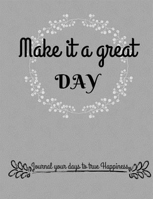 April M. Stromdahl - Make It a great day, Häftad