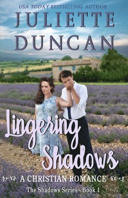 Juliette Duncan - Lingering Shadows, Häftad