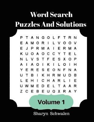 Word Search Puzzles And Solutions Volume 1: Large-Print Easy Fun Games Word Finds Theme 50 Puzzles Books 1