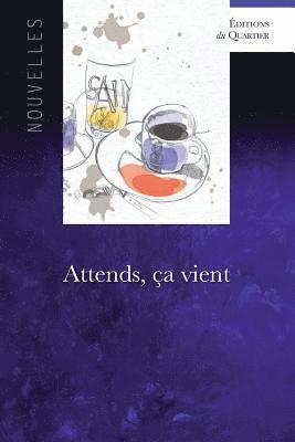 Melanie Capogna, Chantal Glasman - Attends, ça vient, Häftad