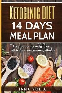 bokomslag Ketogenic diet 14 days meal plan: Best recipes for weight loss, advice and recom