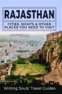 bokomslag Rajasthan: Cities, Sights & Other Places You Need To Visit