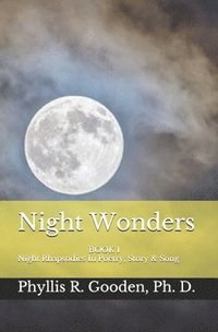 bokomslag Night Wonders: Book 1 Night Rhapsodies In Poetry, Prose & Song
