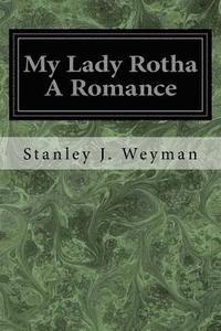 bokomslag My Lady Rotha A Romance