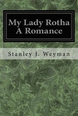 My Lady Rotha A Romance 1