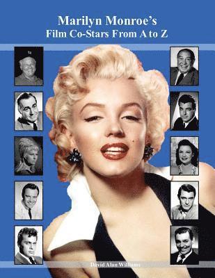 bokomslag Marilyn Monroe's Film Co-Stars From A to Z