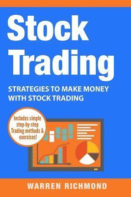 bokomslag Stock Trading: Strategies to Make Money with Stock Trading