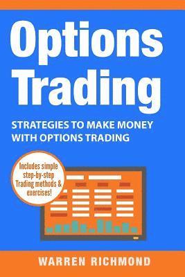bokomslag Options Trading: Strategies to Make Money with Options Trading