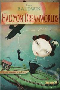 bokomslag Halcyon Dreamworlds: Enslaved by the future of desire