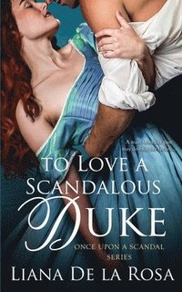 bokomslag To Love a Scandalous Duke