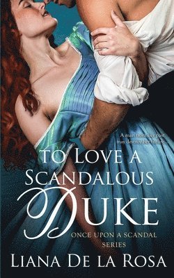 To Love a Scandalous Duke 1