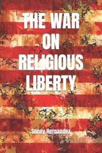 bokomslag War on Religious Liberty