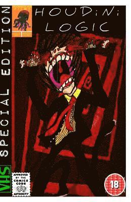 Houdini Logic: Diary of a Moribund Chemist VHS SPECIAL EDITION, Häftad