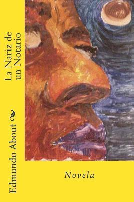 Martin Hernandez B. - La Nariz de un Notario: Novela, Häftad