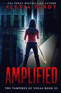 bokomslag Amplified (The Vampires of Vegas Book III)