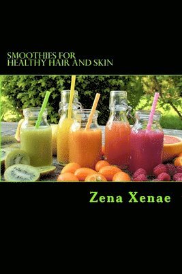 Smoothies for Healthy Hair and Skin: Quick Guide 1