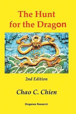 The Hunt for the Dragon, 2nd Edition: A startling solution for the mysteries of the Age of Discovery 1