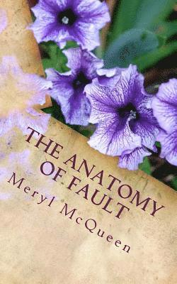 The Anatomy of Fault: A Novella in Verse 1