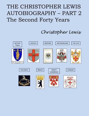 bokomslag The Christopher Lewis Autobiography Part 2: The Second Forty Years