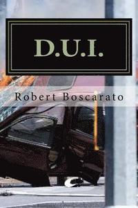 bokomslag D.U.I.: The Deadly Times Square Rampage...