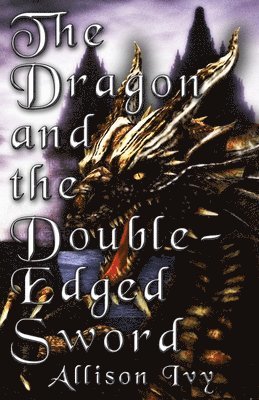 bokomslag Dragon and the Double-Edged Sword