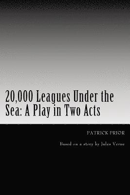 bokomslag 20,000 Leagues Under the Sea: A Play in Two Acts