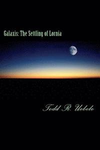 bokomslag Galaxis: The Settling of Lornia