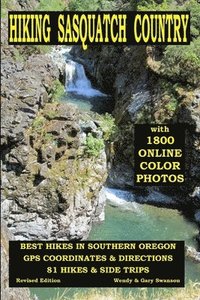 bokomslag Hiking Sasquatch Country: Best Hikes In Southern Oregon