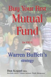 bokomslag Buy Your First Mutual Fund for FREE: using Warren Buffett's strategy