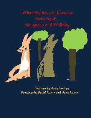 bokomslag Kangaroo and Wallaby: What We Have in Common Brim Coloring Book