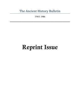 Ancient History Bulletin Volume Two: Reprint Issue 1