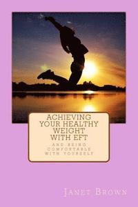 bokomslag Achieving Your Healthy Weight with EFT