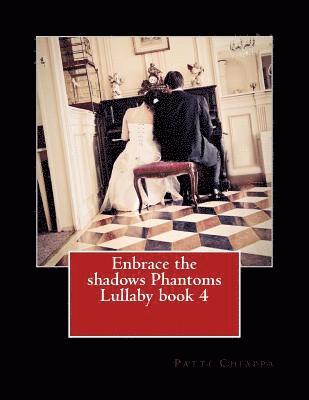 bokomslag Enbrace the shadows Phantoms Lullaby book 4