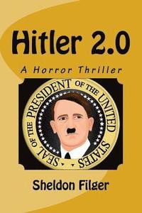 bokomslag Hitler 2.0: A Horror Thriller