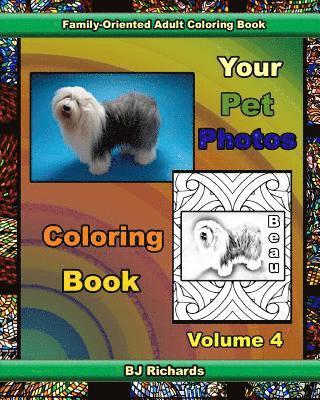 Your Pet Photos Coloring Book, Volume 4 1