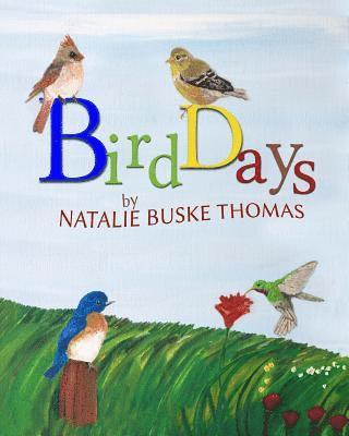 Bird Days: A Watch me Paint Book