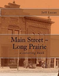 bokomslag Main Street Long Prairie: coloring book