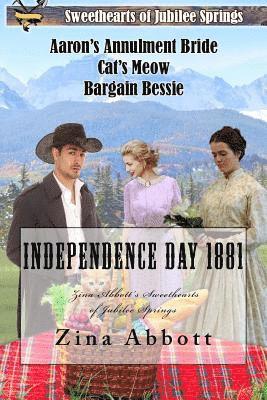 bokomslag Independence Day 1881: Zina Abbott's Sweethearts of Jubilee Springs