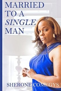bokomslag Married to a Single Man