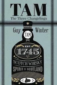 bokomslag Tam: The Three Changelings