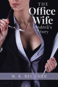 bokomslag The Office Wife: Andreã's Story