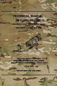 bokomslag TM 11-5855-306-23&P Monocular Night Vision Device (MNVD) AN/PVS-14: Unit and Direct Support Maintenance Manual Including Repair Parts and Special Tool