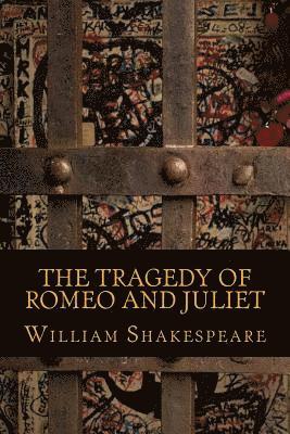 The Tragedy of Romeo and Juliet 1