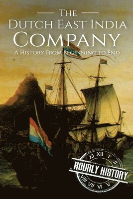 Hourly History - Dutch East India Company, Häftad