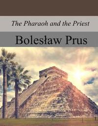bokomslag The Pharaoh and the Priest